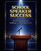 School Speaker Success: The Proven System for Booking and Delivering Paid Talks by Lisa Drew, Lumen Path Publishing