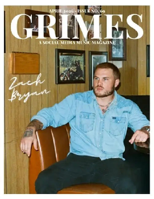Grimes Magazine. The April 2026 Issue.: This issue features Zach Bryan by Mario Fernando Martinez
