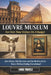 Louvre Museum for First-timers on a Budget: Save Money, Skip the lines, and See the Best Art in Hours Without Feeling Overwhelmed by Lukas Travels