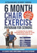 6 Month Chair Exercise Program for Seniors: A complete 24 week Progressive step by step Chair Exercise Plan by Susanne Bernt
