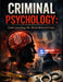 Criminal Psychology: Understanding the Mind Behind Crime by Nskr O
