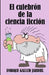 El culebrón de la ciencia ficción by Enrique Gallud Jardiel