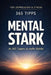 Mental Stark: In 365 Tagen zu mehr Stärke by Jens Joachim