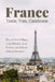 France: Taste, Trek, Celebrate: Discover Secret Villages, Coastal Wonders, Local Festivals, and Authentic Culinary Adventures by Ermal Fatos