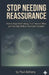 Stop Needing Reassurance: How to Stop Overthinking, Trust Yourself More, and Feel Safe Without Constant Validation by Paul Anthony