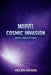 Marvel Cosmic Invasion Spielanleitung: Ein vollständiger Walkthrough um Missionen zu meistern Helden freizuschalten und den vollständigen Abschluss zu by Helen Adams