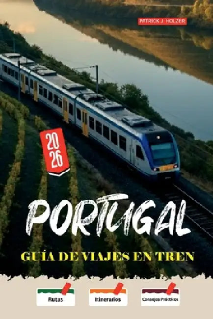 Portugal Guía De Viajes En Tren 2026