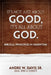 Its Not Just About Good Its All About God