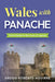 Wales with Panache: Stylish Guide to the Land of Legends by Gregg Roberts-Aguirre