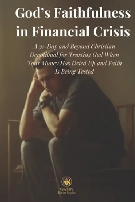 Gods Faithfulness In Financial Crisis