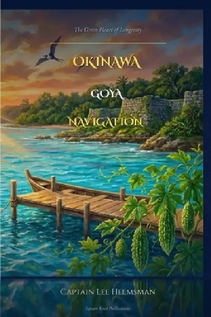 Okinawa Goya Navigation by Lee Helmsman