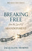 How to Be Free from the Spirit of Abandonment by Jacqueline Murphy