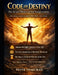 Code of Destiny: The Art and Mastery of Self-Transformation: One Arch-Understanding. One Tool. One Ritual. by Piotr Domurad
