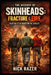 The History of Skinheads: Volume 2: Fracture & Fire by Nick Razer