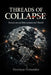 Threads of Collapse: Essays on an Interconnected World by Henrique Fernandez