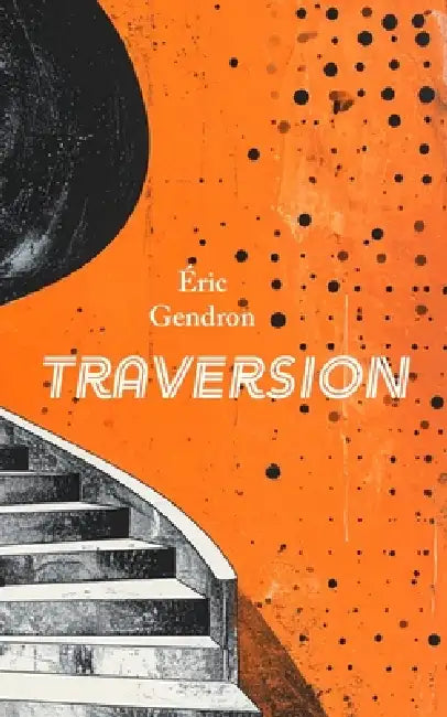 Traversion by Éric Gendron