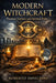 Modern Witchcraft: Practices, Symbols, and Spiritual Paths by Roberto Minichini