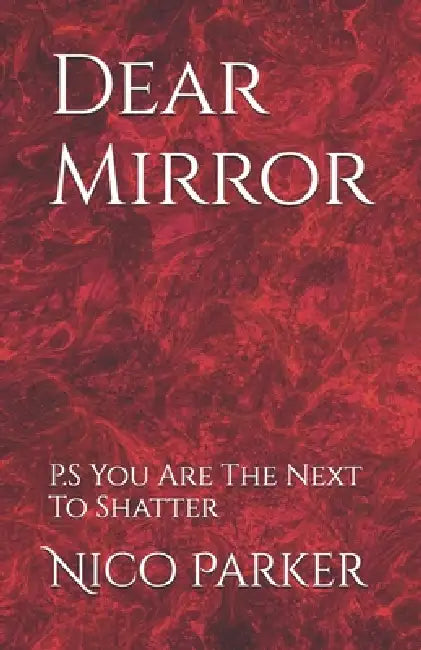 Dear Mirror by Nico Parker