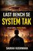 Last Bench Se System Tak by Saurav Kushwaha