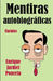 Mentiras autobiográficas: Cuentos by Enrique Jardiel Poncela