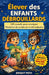 Élever des enfants débrouillards: 125 conseils pour enseigner Résolution de problèmes et débrouillardise by Bright Path