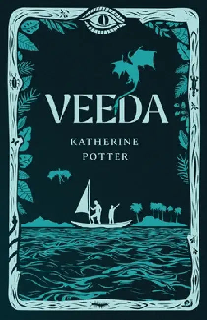 Veeda: An action packed adventure for all ages full of magic and heart. by Katherine Potter
