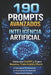 190 Prompts Avanzados Para Inteligencia Artificial: Un sistema para generar dinero con IA by Alex Nova