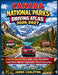 Canada National Parks Driving Atlas 2026-2027: Large Print Detailed Maps of Banff, Jasper, Yoho, Glacier, Scenic Drives, Highways, Campgrounds, Trails by James Carleton