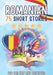 Bilingual short stories: English-Romanian: 75 Magical Stories for English speakers learning Romanian - with vocabulary exercises and simple words for by Auke, Jennifer Joseph, Skriwuer Com