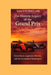The Historic Legacy of the Grand Prix: Iconic Races, Legendary Drivers, and the Evolution of Motorsport by Kingsty Phillips