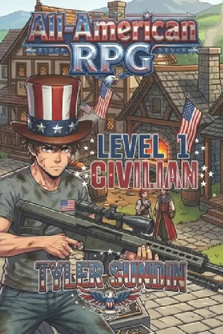 All-American RPG: Level 1 Civilian by Tyler Sundin