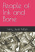 People Of Ink And Bone by Terry Jude Miller