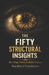 The Fifty Structural Insights: Drugs, Power, and the System That Needs the Problem by Tanner Betts