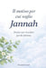 Il motivo per cui voglio Jannah: Pensieri per ricordare perché lottiamo e ritrovare la strada verso Allāh by Amanah Soul