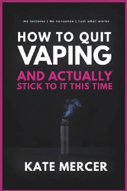 How To Quit Vaping And Actually Stick To It This Time