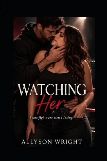 Watching Her by Allyson Wright