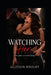 Watching Her by Allyson Wright