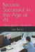 Become Successful in this Age of AI: Ideas govern the world by Lino Avelino Benza