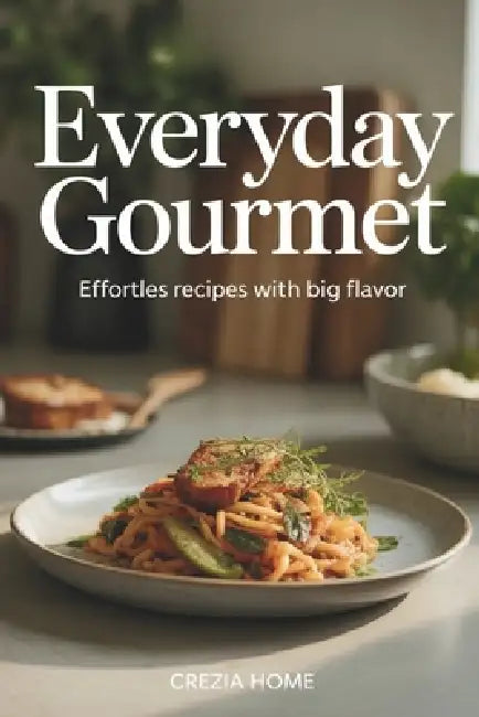 Everyday Gourmet