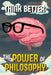 Think Better: The Power of Philosophy: Wisdom from the great philosophers to develop a clearer mind, make better decisions, and understand life by Sebastian Morales Paz