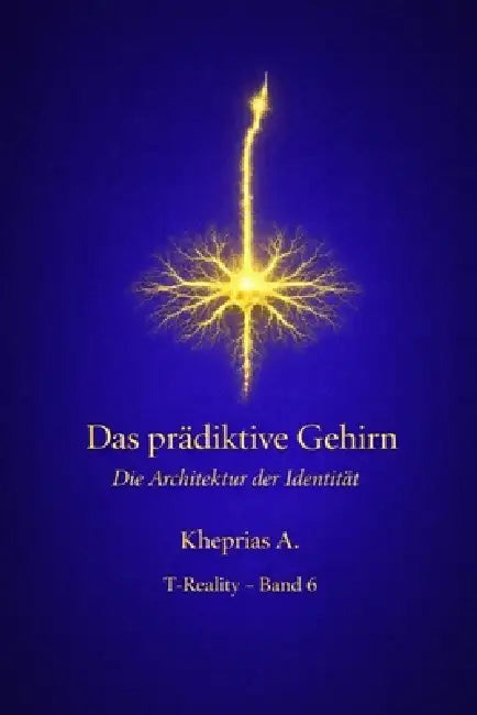 Das Gehirn als prädiktives System: Generative Modelle und Identität by Kheprias A