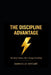 The Discipline Advantage: The Daily Choices that Change Everything by Dannielle Enyeart