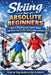 Skiing For Absolute Beginners