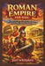 Roman Empire for Kids: Epic Stories of Gladiators, Emperors, Battles, Inventions, and Ancient Rome Adventures That Make History Fun for Curious Young by Jori Whitaker