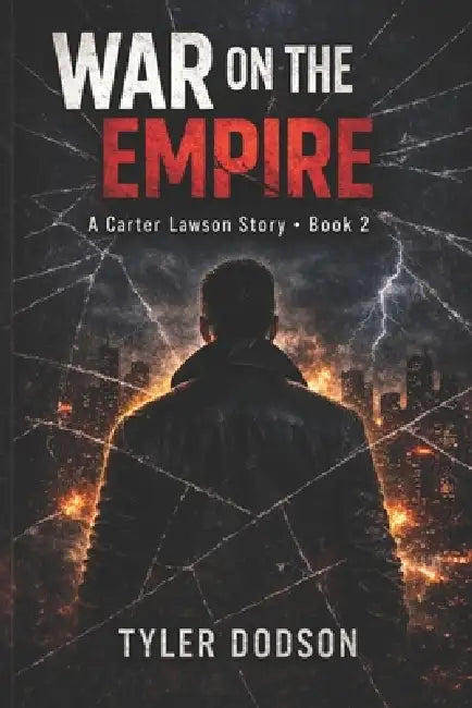 Going from Prison to an Empire: Book 2: War on the Empire by Alyssa Boudreau, Tyler Dodson