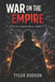 Going from Prison to an Empire: Book 2: War on the Empire by Alyssa Boudreau, Tyler Dodson