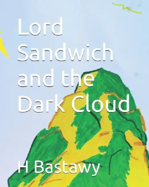 Lord Sandwich And The Dark Cloud