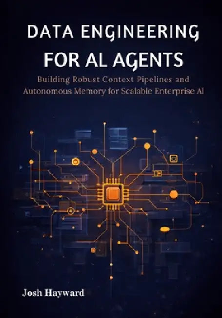 Data Engineering for AI Agents: Building Robust Context Pipelines and ...