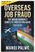 Job Fraud Awarness updated on 01-Apr-26: Protect Yourself from Bogus Job Offers Abroad by Keegan Francis, Manoj Palwe