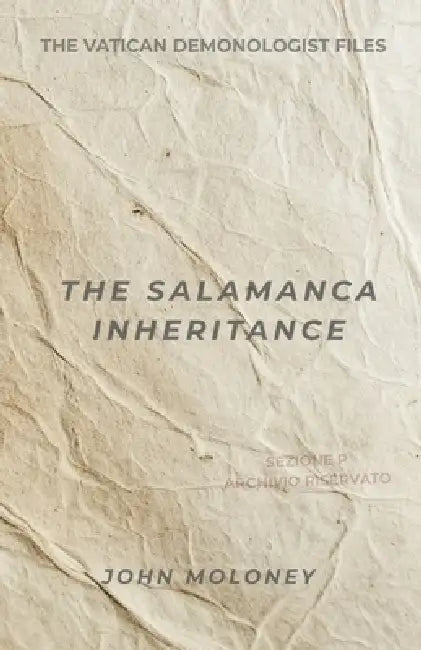 The Salamanca Inheritance by John Moloney